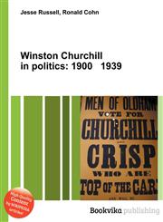 Winston Churchill in Politics 1900 1939,5512177400,9785512177402