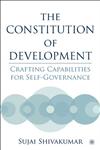 The Constitution of Development Crafting Capabilities for Self-Governance,1403969868,9781403969866