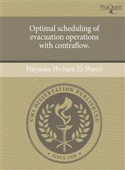 Optimal scheduling of evacuation operations with contraflow.,1243568097,9781243568090