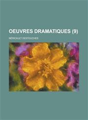 Oeuvres Dramatiques (9 ),1236487672,9781236487674
