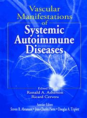 Vascular Manifestations of Systemic Autoimmune Diseases,084931335X,9780849313356