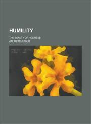 Humility; the beauty of holiness,1234385589,9781234385583