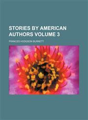 Stories by American authors Volume 3,1151645273,9781151645272