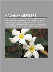 Haganah members Ariel Sharon, Yitzhak Rabin, Moshe Dayan, Rehavam Ze'evi, Lawrence Kohlberg, Yehuda Amichai, Amos Horev, Joseph Ginat,1156489172,9781156489178