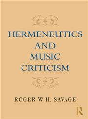 Hermeneutics and Music Criticism,041599859X,9780415998598