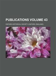Publications Volume 43,1231189312,9781231189313