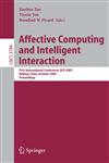 Affective Computing and Intelligent Interaction First International Conference, ACII 2005, Beijing, China, October 22-24, 2005, Proceedings,3540296212,9783540296218