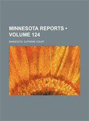 Minnesota Reports (Volume 124),1153871416,9781153871419