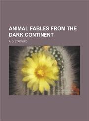 Animal fables from the dark continent,1151597686,9781151597687