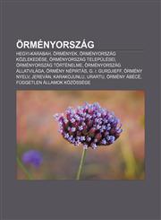 Ormenyorszag Hegyi-Karabah, Ormenyek, Ormenyorszag Kozlekedese, Ormenyorszag Telepulesei, Ormenyorszag Tortenelme, Ormenyorszag All,1232899666,9781232899662