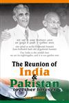 The Reunion of India and Pakistan Together Forever,8192304736,9788192304731