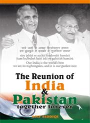 The Reunion of India and Pakistan Together Forever,8192304736,9788192304731