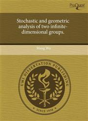 Stochastic and geometric analysis of two infinite-dimensional groups.,1243867531,9781243867537