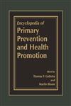 Encyclopedia of Primary Prevention and Health Promotion,0306472961,9780306472961