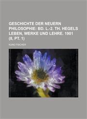 Geschichte Der Neuern Philosophie (8, PT. 1),123450734X,9781234507343