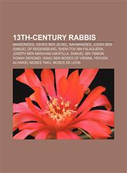 13th-century rabbis Maimonides, Asher ben Jehiel, Nahmanides, Judah ben Samuel of Regensburg, Shem-Tov ibn Falaquera,1155538927,9781155538921