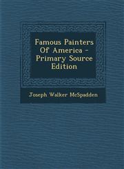 Famous Painters Of America - Primary Source Edition,1293069817,9781293069813