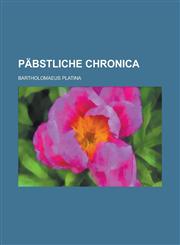 Päbstliche Chronica,123004924X,9781230049243