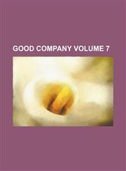 Good company Volume 7,1231228296,9781231228296