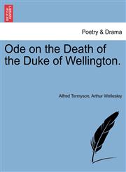 Ode on the Death of the Duke of Wellington.,1241024170,9781241024178