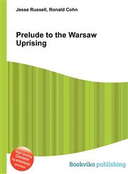 Prelude to the Warsaw Uprising,5512182382,9785512182383