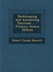 Bookkeeping and Accounting Exercises ... - Primary Source Edition,1293856339,9781293856338