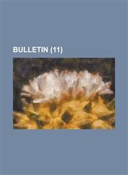 Bulletin (11),1153432447,9781153432443