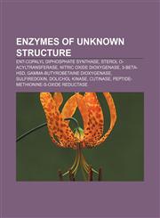 Enzymes of unknown structure Ent-Copalyl diphosphate synthase, Sterol O-acyltransferase, Nitric oxide dioxygenase, 3-beta-HSD,1232462616,9781232462613