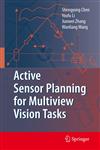 Active Sensor Planning for Multiview Vision Tasks 1st Edition,3540770712,9783540770718