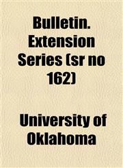 Bulletin. Extension Series (sr no 162),1152749447,9781152749443