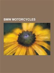 BMW Motorcycles BMW R1200rt, BMW GS, BMW F650 Single, BMW R1200gs, BMW S1000rr, BMW Motorrad, BMW K1, BMW R90s, BMW R60-2, BMW -5 Moto,1230491856,9781230491851