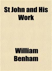 St John and His Work,1153165945,9781153165945