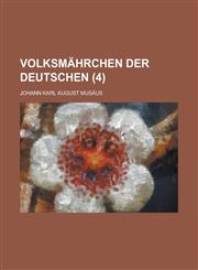 Volksmährchen der Deutschen Volume 4,123441600X,9781234416003