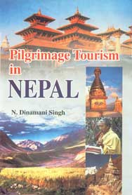 Pilgrimage Tourism in Nepal,8184201435,9788184201437