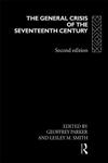 The General Crisis of the Seventeenth Century 2nd Edition,0415165180,9780415165181