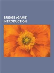 Bridge (Game) Introduction Major Suit, Two Suiter, Minor Suit, North American Bridge Championships, Aileen Osofsky, Multi 2 Diamonds, Jeff Meckst,1230544151,9781230544151