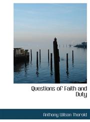 Questions of  Faith and  Duty,1116119749,9781116119749