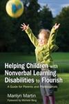 Helping Children with Nonverbal Learning Disabilities to Flourish A Guide for Parents and Professionals,1843108585,9781843108580