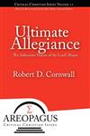 Ultimate Allegiance The Subversive Nature of the Lord's Prayer,1893729842,9781893729841