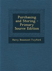 Purchasing and Storing - Primary Source Edition,1295441977,9781295441976