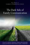The Dark Side of Family Communication,0745647979,9780745647975