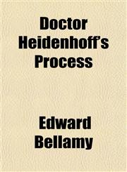Doctor Heidenhoff's Process,1152182641,9781152182646