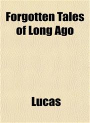 Forgotten Tales of Long Ago,1152469118,9781152469112