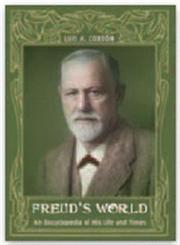 All Things Freud An Encyclopedia of His Life and Times,0313339058,9780313339059