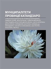 Munitsypalitety provintsiï Katandzaro Spysok munitsypalitetiv provintsiï Katandzaro, Lametsiya-Terme, Montepaone, Soveriya-Mannelli,1233846817,9781233846818