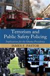 Terrorism and Public Safety Policing Implications for the Obama Presidency,1439815801,9781439815809