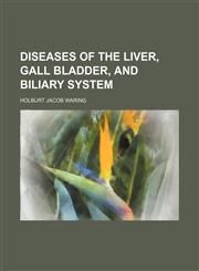 Diseases of the liver, gall bladder, and biliary system,1150657367,9781150657368