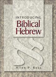 Introducing Biblical Hebrew,0801021472,9780801021473