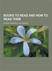 Books to Read and How to Read Them,1230224416,9781230224411