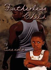 Fatherless Child,142417113X,9781424171132